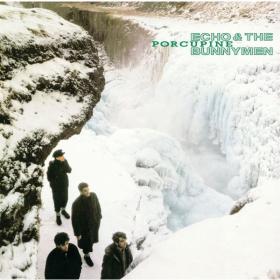 Echo And The Bunnymen - Porcupine (Expanded Remaster) (1983 Post-punk) [Flac 16-44]