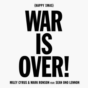 Miley Cyrus - (Happy Xmas) War is Over(2018)