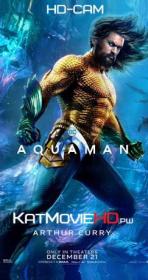 Aquaman (2018) HDCAM 720p [Hindi (Clean) + Eng] x264
