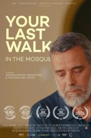 Your Last Walk In The Mosque (2018) [FRENCH] [1080p] [WEBRip] <span style=color:#fc9c6d>[YTS]</span>