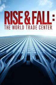 Rise And Fall The World Trade Center (2021) [720p] [WEBRip] <span style=color:#fc9c6d>[YTS]</span>