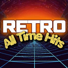 Various Artists - Retro All Time Hits (2023) Mp3 320kbps [PMEDIA] ⭐️