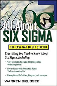 All About Six Sigma - The Easy Way to Get Started