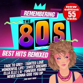 Various Artists - Remembering the 80s_ Best Hits Remixed (New Edition)(2018)