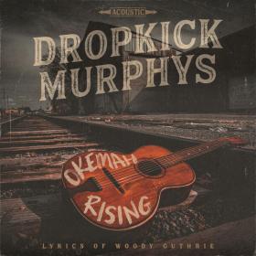 Dropkick Murphys - Okemah Rising (2023) [24Bit-44.1kHz] FLAC [PMEDIA] ⭐️