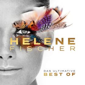 Helene Fischer - Best Of (Das Ultimative) (2023) [24Bit-48kHz] FLAC [PMEDIA] ⭐️
