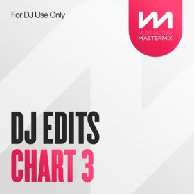 Various Artists - Mastermix DJ Edits Chart 3 (2023) Mp3 320kbps [PMEDIA] ⭐️