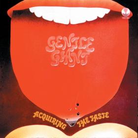 Gentle Giant - Acquiring The Taste (1971 Rock) [Flac 16-44]