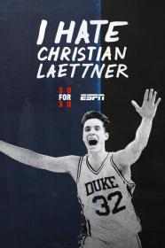 30 For 30 I Hate Christian Laettner (2015) [720p] [WEBRip] <span style=color:#fc9c6d>[YTS]</span>