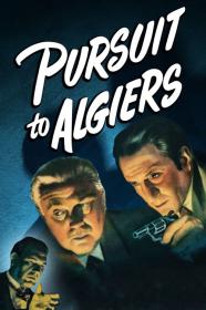 Pursuit To Algiers (1945) [720p] [BluRay] <span style=color:#fc9c6d>[YTS]</span>