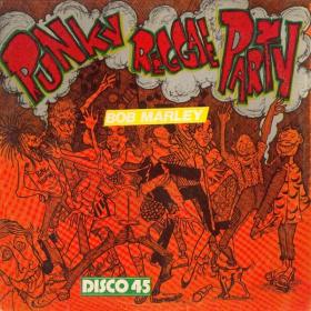 Bob Marley & Lee Perry - Punky Reggae Party (12 Inch Jamaica) PBTHAL (1977 Reggae) [Flac 24-96 LP]