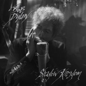 Bob Dylan - Shadow Kingdom (2023 Rock) [Flac 24-96]