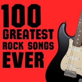 Various Artists - 100 Greatest Rock Songs Ever (2023) FLAC [PMEDIA] ⭐️