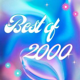 Various Artists - Best of 2000 (2023) Mp3 320kbps [PMEDIA] ⭐️