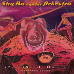 Sun Ra - Jazz in Silhouette (Expanded Edition) (2023) [24Bit-44.1kHz] FLAC [PMEDIA] ⭐️