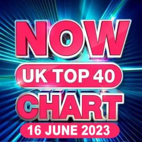 NOW UK Top 40 Chart (16-June-2023) Mp3 320kbps [PMEDIA] ⭐️