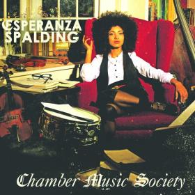 Esperanza Spalding - Chamber Music Society (2010 Jazz) [Flac 16-44]
