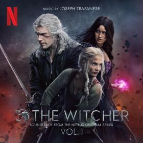 The Witcher Season 3 - Vol  1 (Soundtrack from the Netflix Original Series) (2023) [24Bit-48kHz] FLAC [PMEDIA] ⭐️