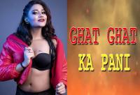 Ghaat Ghaat Kaa Pani (2023) Explicit Hindi 1080p HDRip x264 AAC <span style=color:#fc9c6d>- QRips</span>