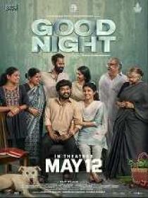 Good Night (2023) 720p Tamil HQ HDRip - x264 - (DD 5.1 - 192Kbps & AAC) - 1.4GB