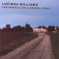 Lucinda Williams - Car Wheels On A Gravel Road 1998 FLAC [88]