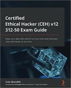 [FreeCoursesOnline Me] Certified Ethical Hacker (CEH) v12 312-50 Exam Guide [eBook]