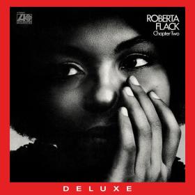 Roberta Flack - Chapter Two (50th Anniversary Edition) (Remaster 2021) (1970 Soul) [Flac 24-192]