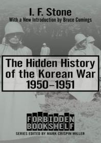 [ CourseWikia com ] The Hidden History of the Korean War, 1950 - 1951 (Forbidden Bookshelf)