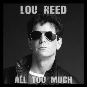 Lou Reed - All Too Much  (Live 1984) (2023) FLAC [PMEDIA] ⭐️