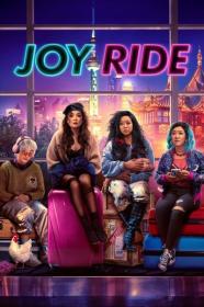 Joy Ride 2023 1080p AMZN WEBRip 1400MB DD 5.1 x264<span style=color:#fc9c6d>-GalaxyRG[TGx]</span>