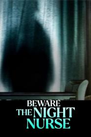 Beware The Night Nurse (2023) [1080p] [WEBRip] <span style=color:#fc9c6d>[YTS]</span>