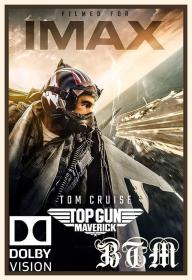 Top Gun Maverick 2022 2160p IMAX Dolby Vision And HDR10 ENG And ESP LATINO TrueHD Atmos REMUX DV x265 MKV<span style=color:#fc9c6d>-BEN THE</span>