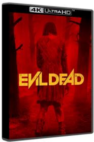 Evil Dead 2013 EXTENDED UHD 4K BluRay 2160p HDR10 DTS-HD MA 5.1 x265-MgB