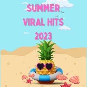 V A  - Summer Viral Hits 2023 (2023 Pop) [Flac 16-44]