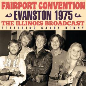 Fairport Convention - Evanston 1975 (2023) FLAC [PMEDIA] ⭐️
