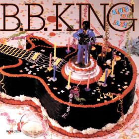 B B  King - Blues 'N' Jazz (1983 Blues) [Flac 16-44]