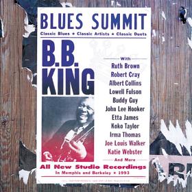 B B  King - Blues Summit (1993 Blues) [Flac 16-44]