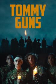 Tommy Guns (2022) [BLURAY] [720p] [BluRay] <span style=color:#fc9c6d>[YTS]</span>