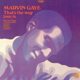 Marvin Gaye - That's The Way Love Is (1970 Soul) [Flac 24-192]
