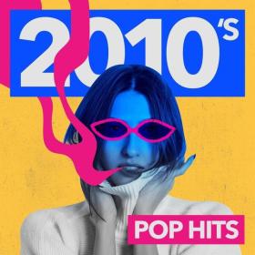 V A  - 2010's Pop Hits (2023 Pop) [Flac 16-44]