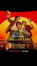 Guns And Gulaabs (2023) Hindi S01 Complete 1080p 10Bit NF WEBRip HEVC AAC 5.1 ESub x265- Shadow - Mpirate