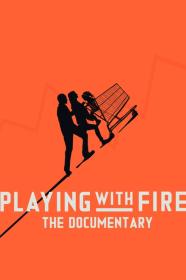 Playing With FIRE The Documentary (2019) [1080p] [WEBRip] <span style=color:#fc9c6d>[YTS]</span>