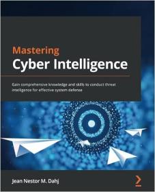 [FreeCoursesOnline Me] Mastering Cyber Intelligence by Jean Nestor M  Dahj [eBook]