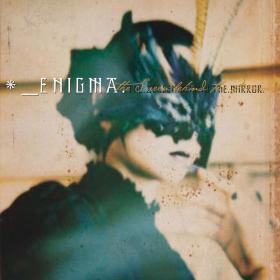Enigma - The Screen Behind The Mirror (2000 Elettronica Pop) [Flac 16-44]