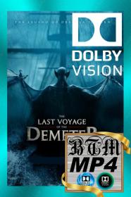 The Last Voyage Of The Demeter 2023 2160p Dolby Vision And HDR10 ENG And ESP LATINO DDP5.1 Atmos DV x265 MP4<span style=color:#fc9c6d>-BEN THE</span>