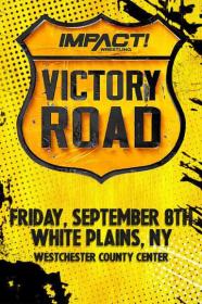 IMPACT Wrestling Victory Road 2023 60fps WEBRip h264<span style=color:#fc9c6d>-TJ</span>