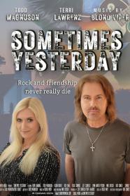 Sometimes Yesterday (2023) [1080p] [WEBRip] <span style=color:#fc9c6d>[YTS]</span>