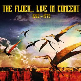 The Flock - Live In Concert 1969-1970 (2023) FLAC [PMEDIA] ⭐️
