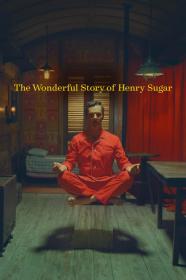 The Wonderful Story Of Henry Sugar (2023) [720p] [WEBRip] <span style=color:#fc9c6d>[YTS]</span>