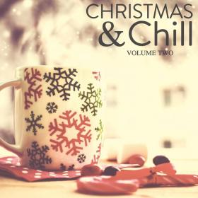 Various Artists - Christmas & Chill, Vol  2(2018)